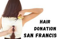 hair donation in San Francisco
