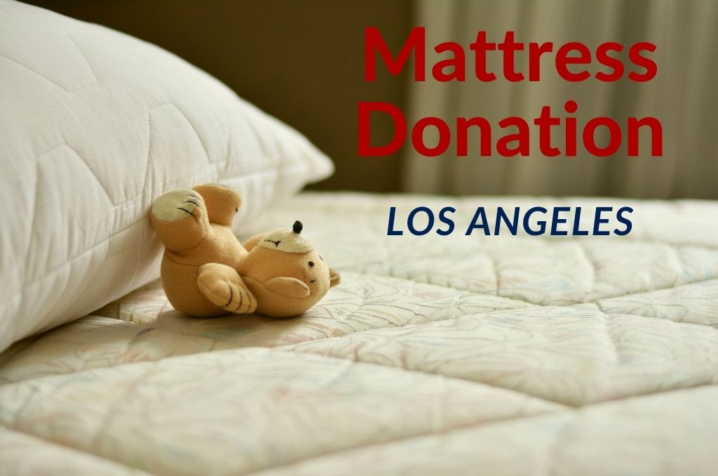 best charity to donate mattress in Los Angeles