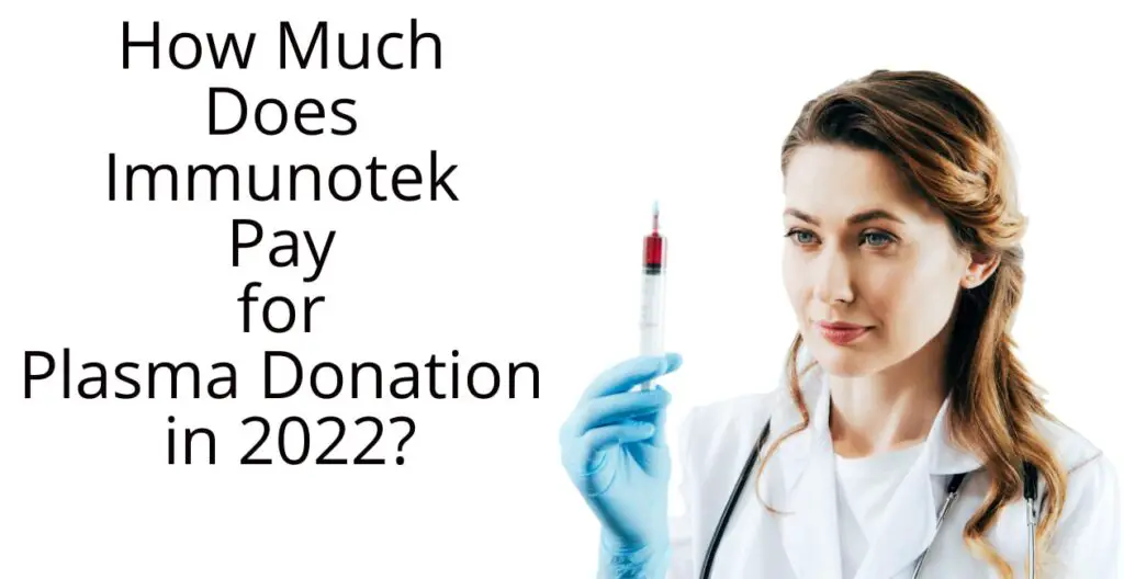 how much does immunotek pay for plasma
