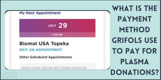 Grifols Plasma Pay Chart, Payment Schedule: How Much (2024)