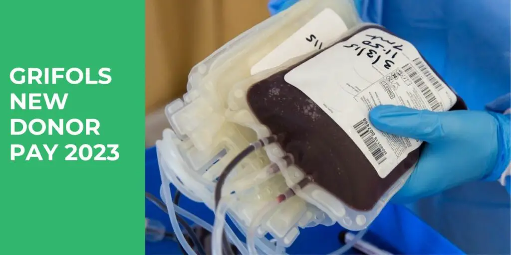 Grifols New Donor Pay 2023 for First Time Plasma Donation 2 Grifols New Donor Pay 2023