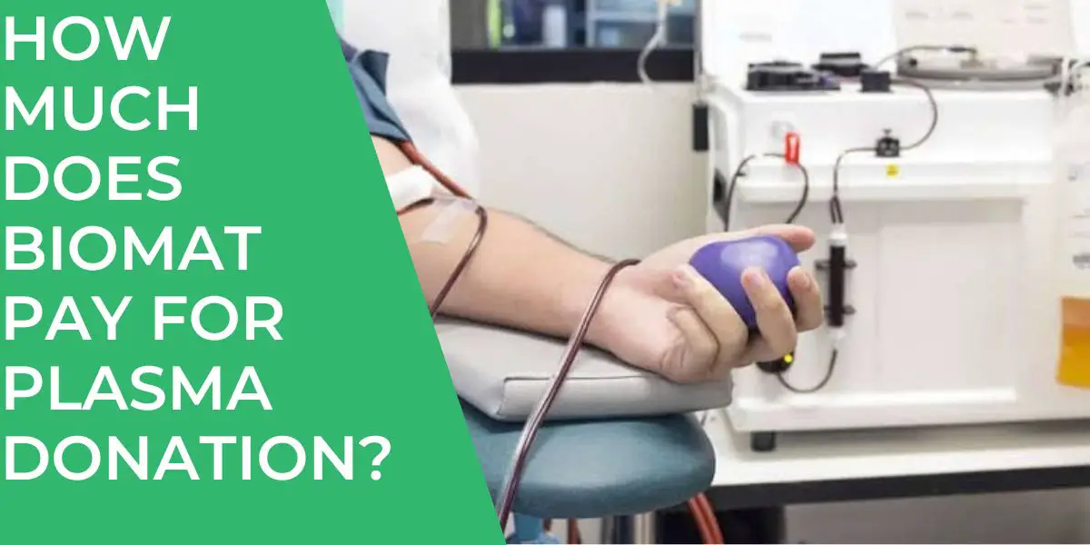 How Much Does Biomat Pay for Plasma Donation