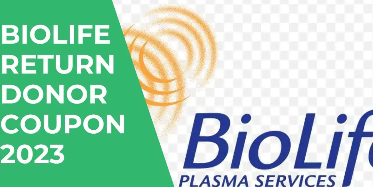 $1200 Biolife Plasma Donor Coupon February 2023