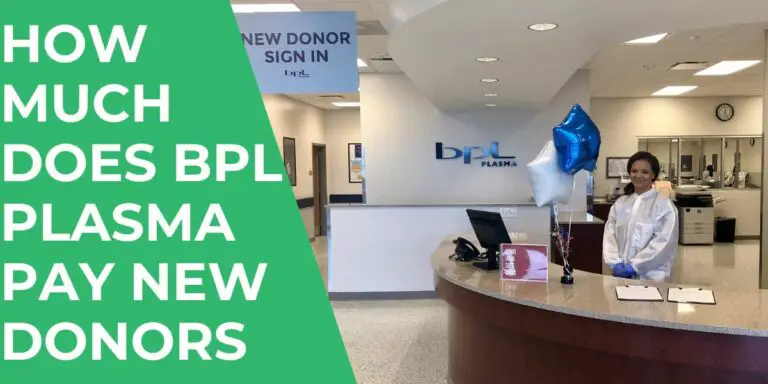 how-much-does-bpl-plasma-pay-new-donors-bonus-in-2023