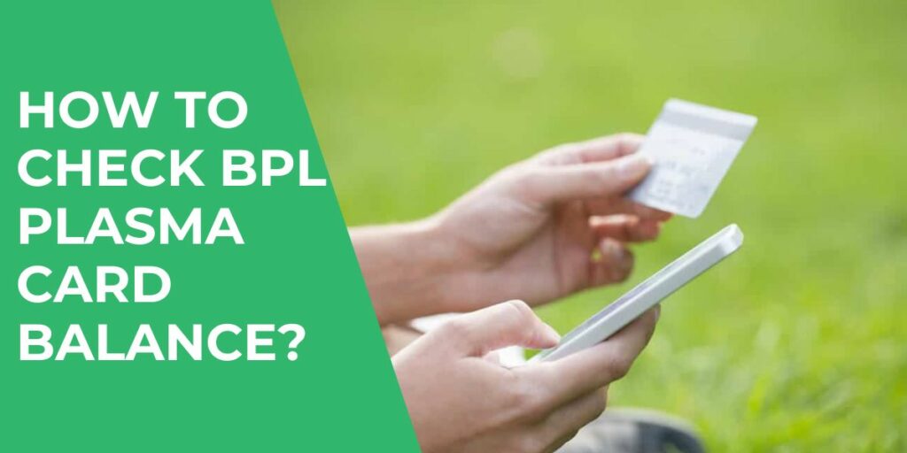 How to Check BPL Plasma Card Balance?