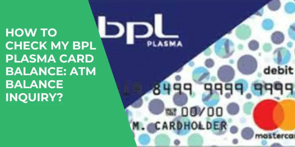 How to Check My BPL Plasma Card Balance: Atm Balance Inquiry?