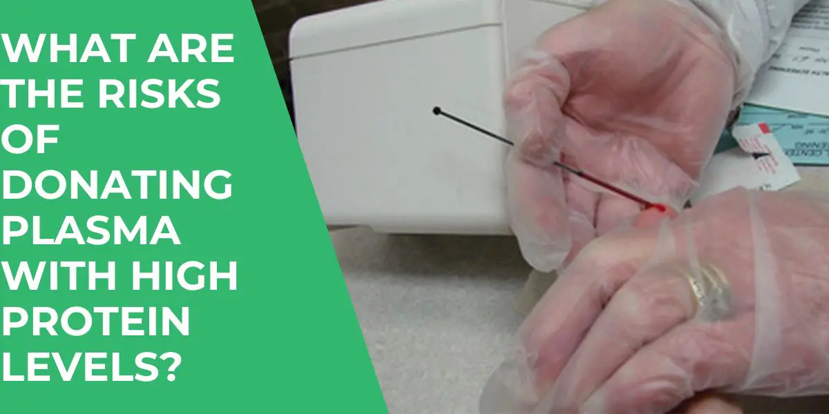 Protein Level Too High to Donate Plasma Causes & Solution