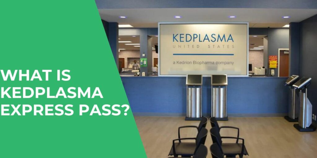 What is Kedplasma Express Pass