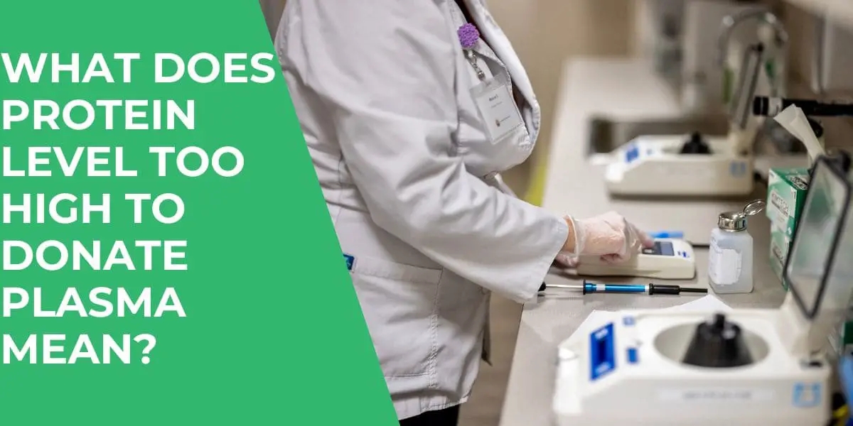 Protein Level Too High to Donate Plasma Causes & Solution