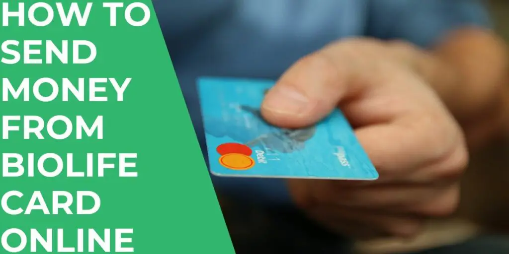 How to Send Money from Biolife Card Online