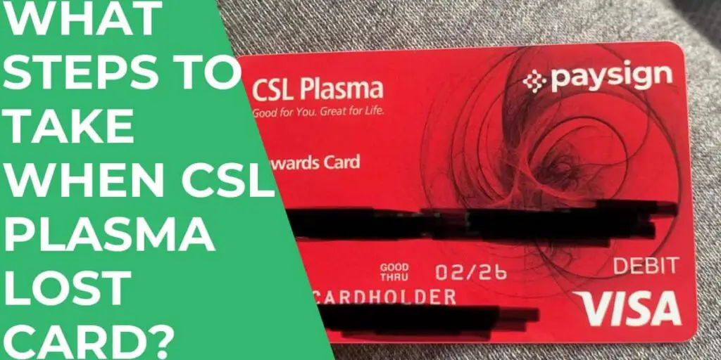 What Steps to Take When CSL Plasma Lost Card?