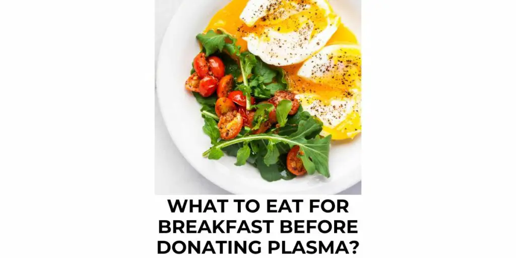 what-to-eat-for-breakfast-before-donating-plasma-food-list