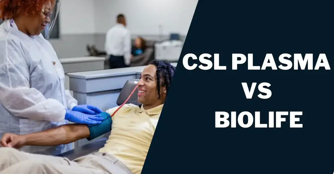 CSL Plasma vs Biolife