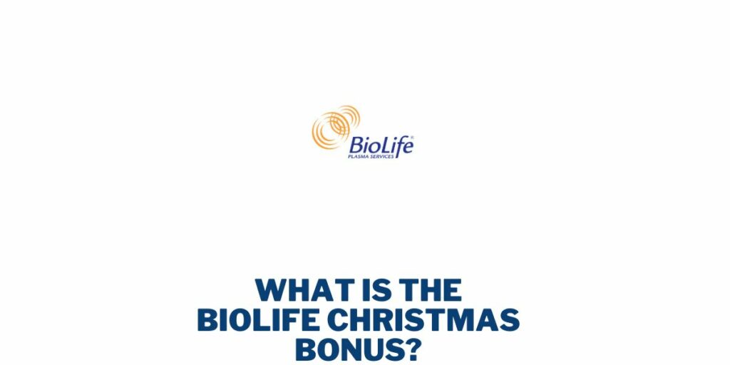 What is the Biolife Christmas Bonus