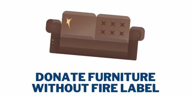 Donate Furniture Without Fire Label