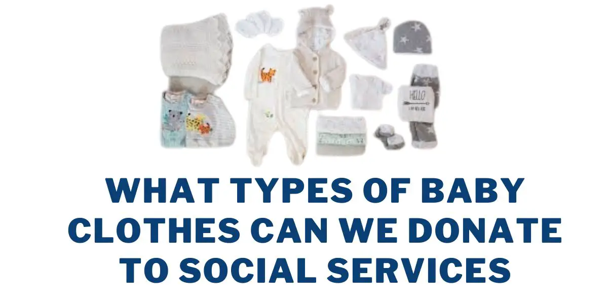 Donate Baby Clothes to Social Services: How to, Places 2025