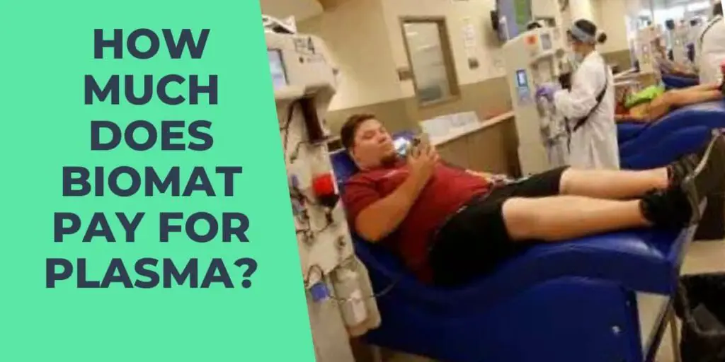 How Much Does Biomat Pay for Plasma?
