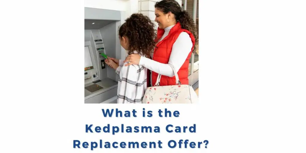 What is the Kedplasma Card Replacement Offer?
